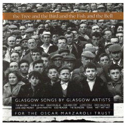 The Tree And The Bird And The Fish And The Bell - Glasgow Songs By...