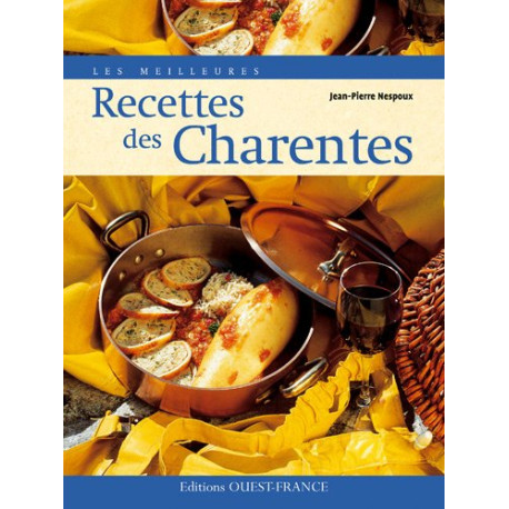 Les Meilleures recettes des Charentes