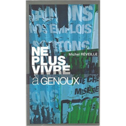 Ne plus vivre à genoux