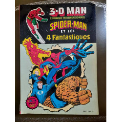 3 D man L'homme tridimensionnel Spider-man et les 4 fantastiques