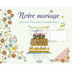 Notre mariage : Journal d'un jour exceptionnel