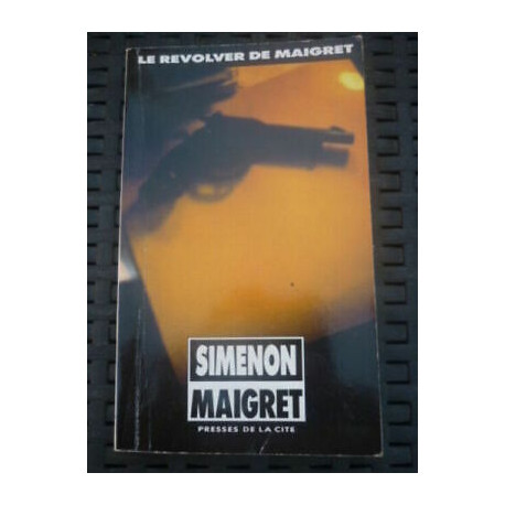 simenon LE REVOLVER DE MAIGRET PRESSES DE LA cite 1990