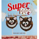 Super pops : 60 sucettes à croquer