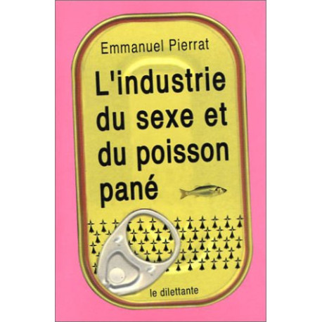 L'Industrie du sexe et du poisson pané