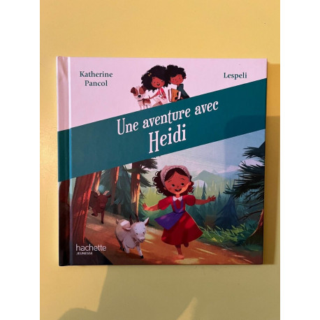 et Lespeli Une aventure avec Heidi