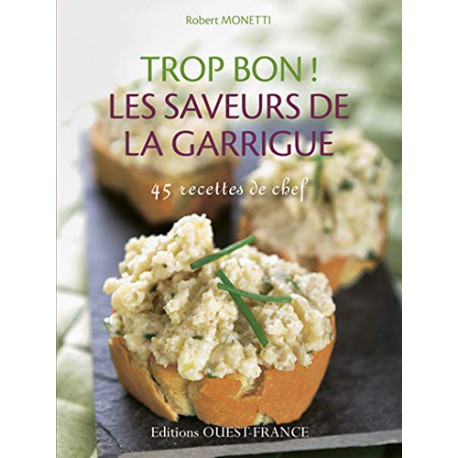 Trop bon ! Les saveurs de la garrigue