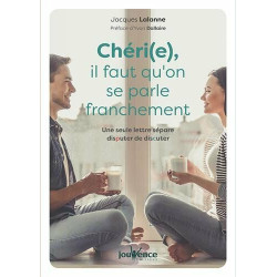 Chéri(e) il faut qu'on se parle franchement: Une seule lettre...