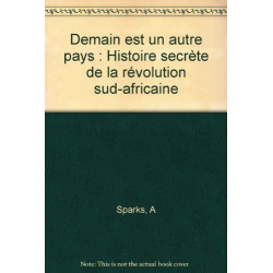 Demain est un autre pays : Histoire secrète de la révolution...