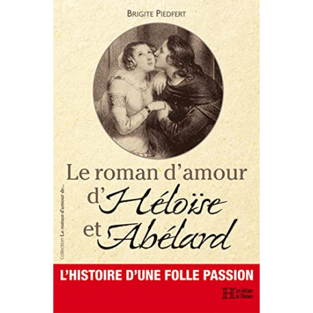 Le roman d'amour d'Héloïse et Abélard