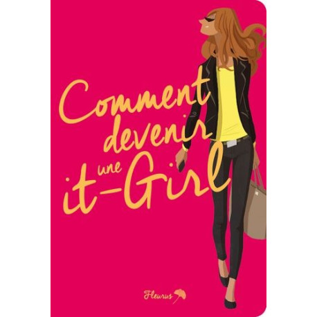 Comment devenir une it-girl