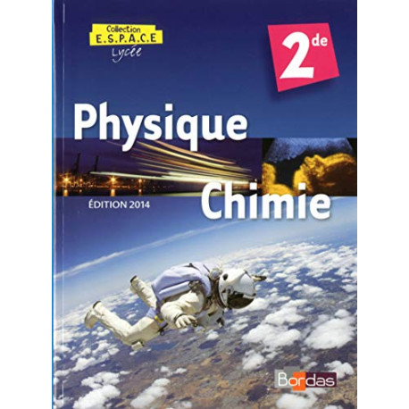 Physique Chimie 2e - collection espace lycée