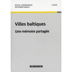 Revue germanique internationale 11 - Les villes baltiques