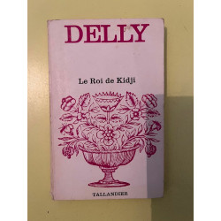 delly Le Roi de kidji Tallandier