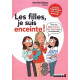 Les filles je suis enceinte !: Tous les bons conseils des copines...