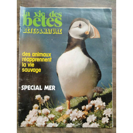 La vie des bêtes n204 Juillet 1975 Spécial mer