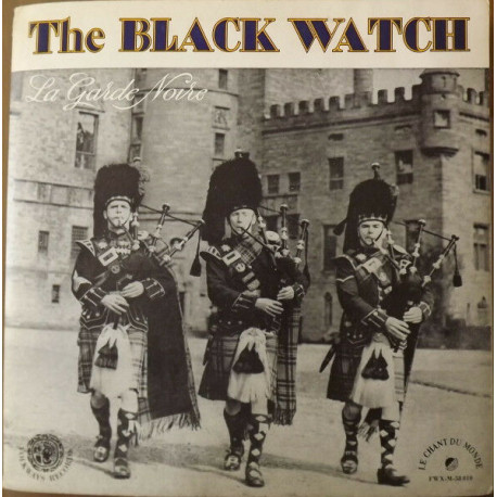 The Black Watch La Garde Noire