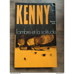 Kenny - L'ombre et la solitude/ Fleuve Noir