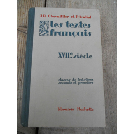 Chevaillier et audiat Les textes français XVIIè siècle classe de...