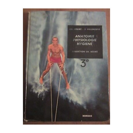 Désiré villeneuve anatomie physiologie hygiène 3ème