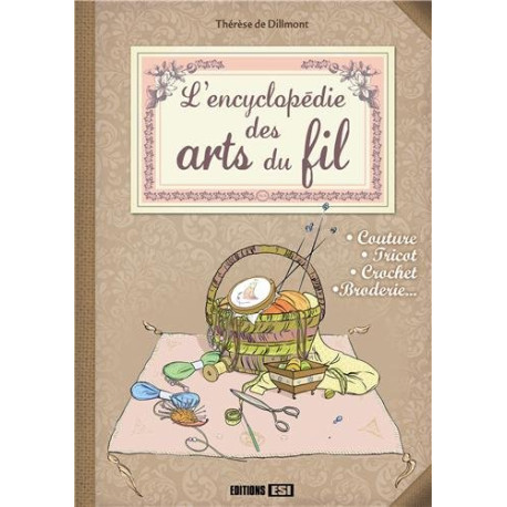 L'encyclopédie des arts du fil