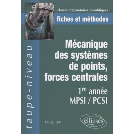 Mécanique des systèmes de points forces centrales : 1re année...