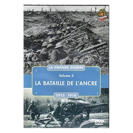 La grande guerre: 1915/1916: La Bataille de l'Ancre (NEUF SOUS...