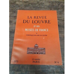 La Revue du Louvre et des Musées de France Nº 6 1973