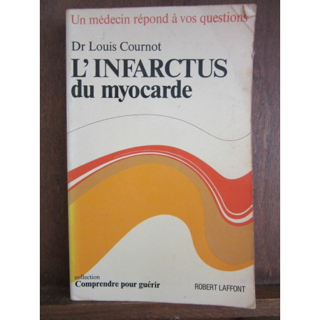 Dr Louis cournotl'infarctus du myocarderobert