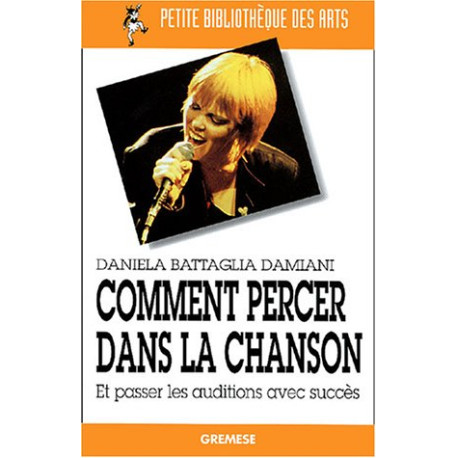 Comment percer dans la chanson: Et passer les auditions avec succès