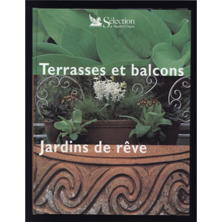 Terrasses Et Balcons Jardins De Rêve Susan Berry Et Val Bradley