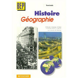 Histoire - Géographie Terminale BEP tertiaires et Industrie (Guide...