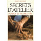 Secrets d'atelier perdus et retrouvés