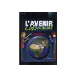 L'AVENIR C'EST NOUS - De Aborigène à Voyage - Tous les enjeux de...