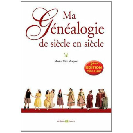 Ma généalogie de siècle en siècle