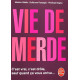 Vie de merde