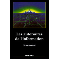 Les autoroutes de l'information : Mythes et réalités