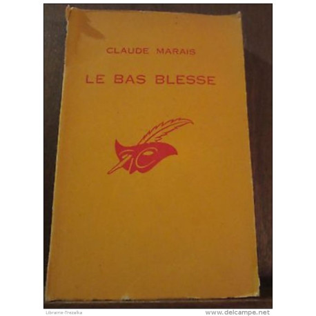 Le bas blesse