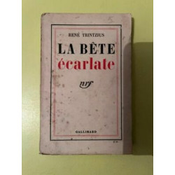 René trintzius La Bête écarlate Gallimard