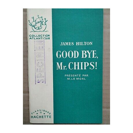 Good bye mr chips Classiques hachette