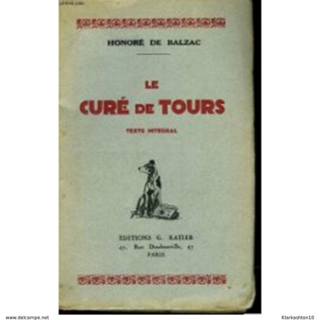 Le Cure De Tours Honoré De Balzac Editions G. Ratier