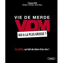 VDM Qui a la plus grosse