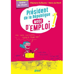 Président de la République mode d'emploi