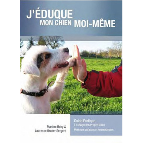 J'éduque mon chien moi même