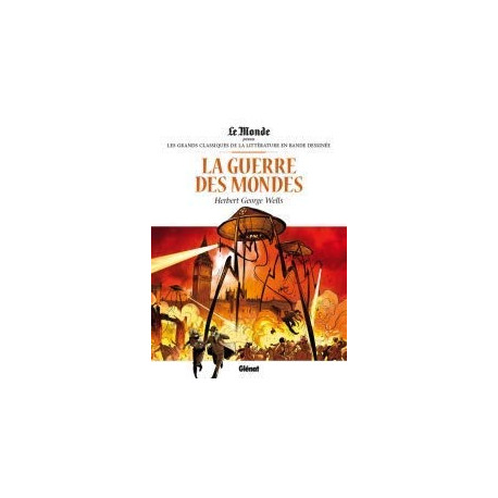 La guerre des mondes Par H.G. Wells