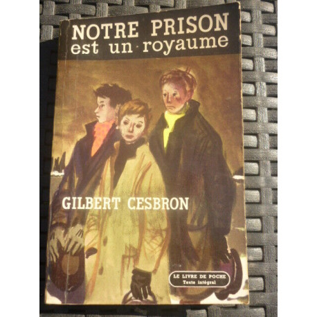 Notre prison est un royaume Le livre de poche