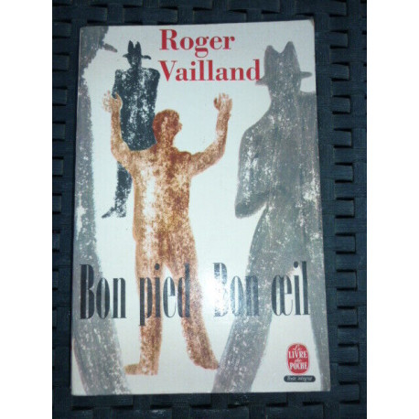 r vailland Bon pied Bon oeil Le livre de poche