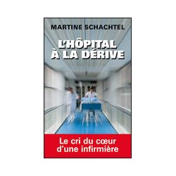 L'hôpital à la dérive