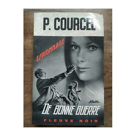 p Courcel De Bonne Guerre Fleuve Noir espionnage