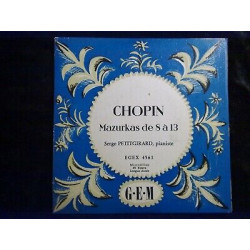 Chopin Mazurkas de 8 à 13-Serge Petitgirard pianiste 45t GEM EGEX 4561