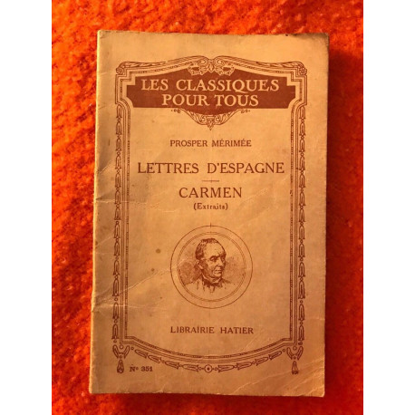 Prosper Mérimée Lettres d'Espagne. Carmen Hatier